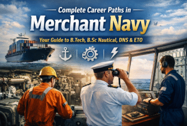 Complete Career Paths in Merchant Navy (2026 Guide for Students)